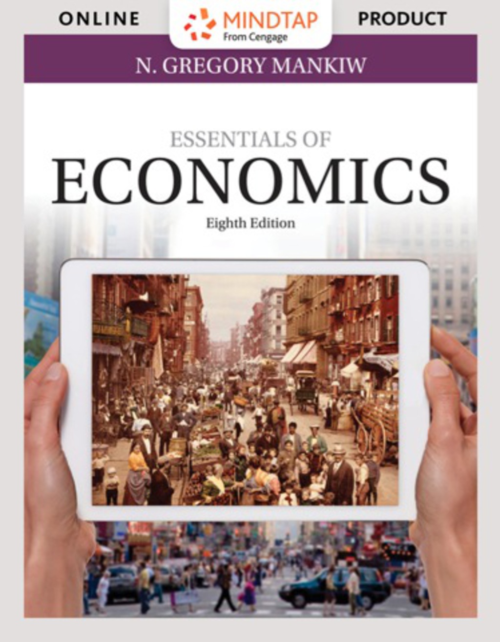 MindTap Economics for Mankiw's Essentials of Economics, 8th Edition, [Instant Access], 1 term (6 months) 8th Edition â€“ PDF/EPUB Version Downloadable